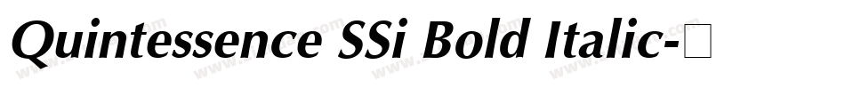 Quintessence SSi Bold Italic字体转换